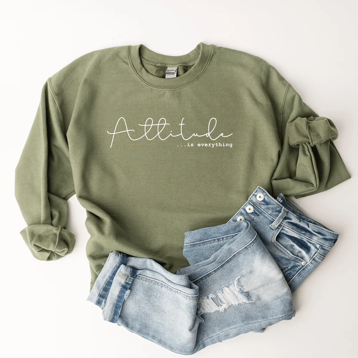Attitude Is Everything - Sweatshirt