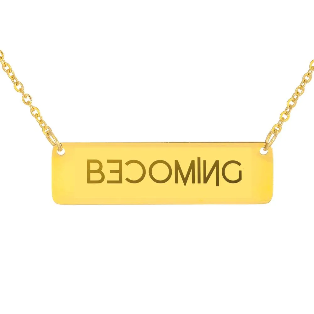 Becoming - Women's Necklace