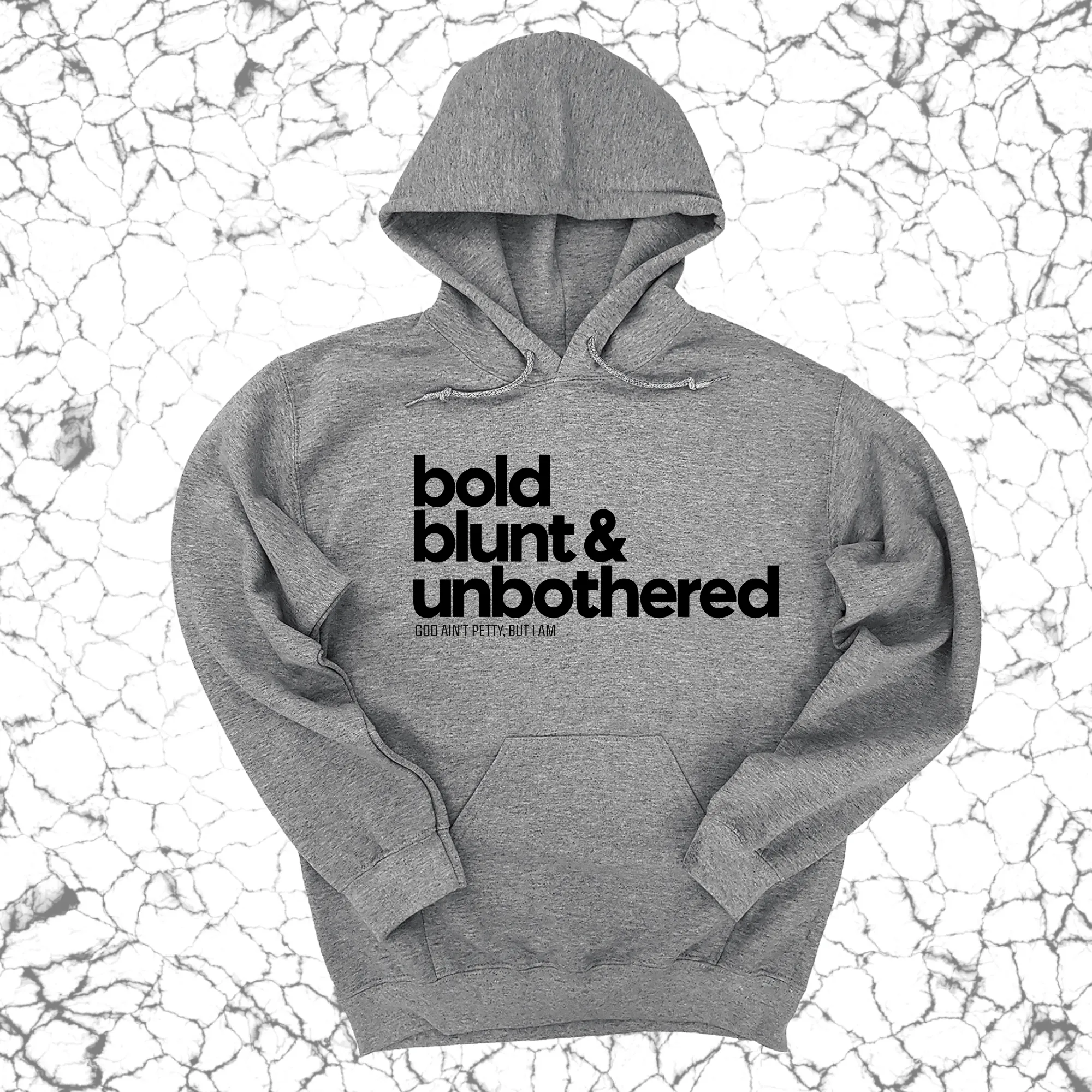 Bold Blunt & Unbothered Unisex Hoodie