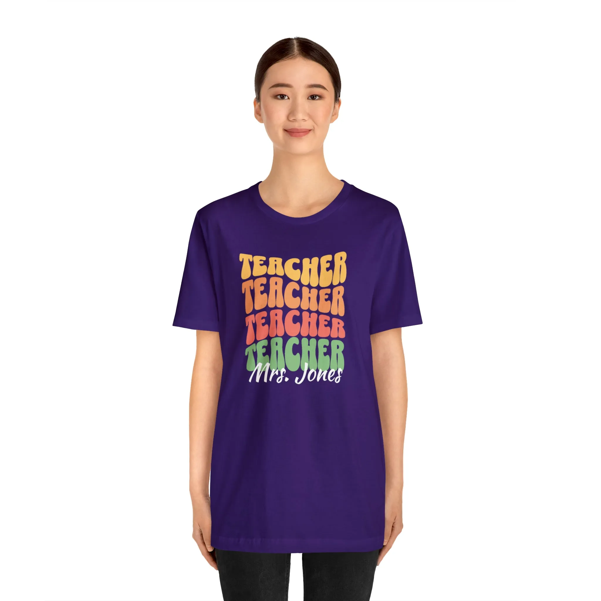CUSTOM Teacher Teacher Teacher Personalized T-Shirt | Teacher's School Tee |  Bella Canvas 3001 Unisex | Education Short Sleeve Tshirt