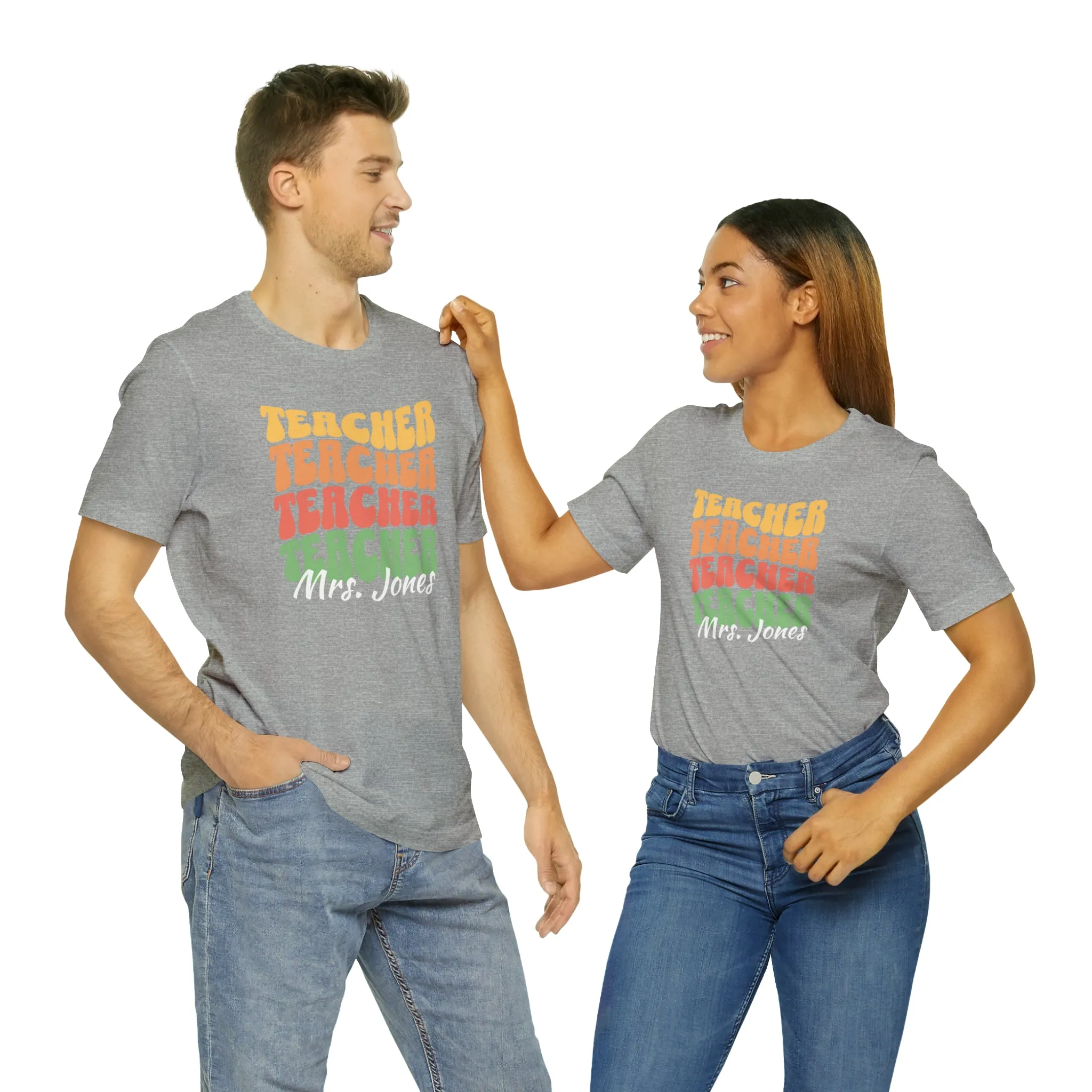 CUSTOM Teacher Teacher Teacher Personalized T-Shirt | Teacher's School Tee |  Bella Canvas 3001 Unisex | Education Short Sleeve Tshirt