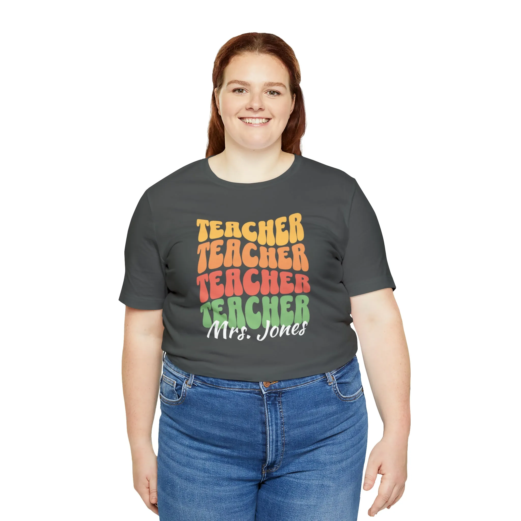 CUSTOM Teacher Teacher Teacher Personalized T-Shirt | Teacher's School Tee |  Bella Canvas 3001 Unisex | Education Short Sleeve Tshirt