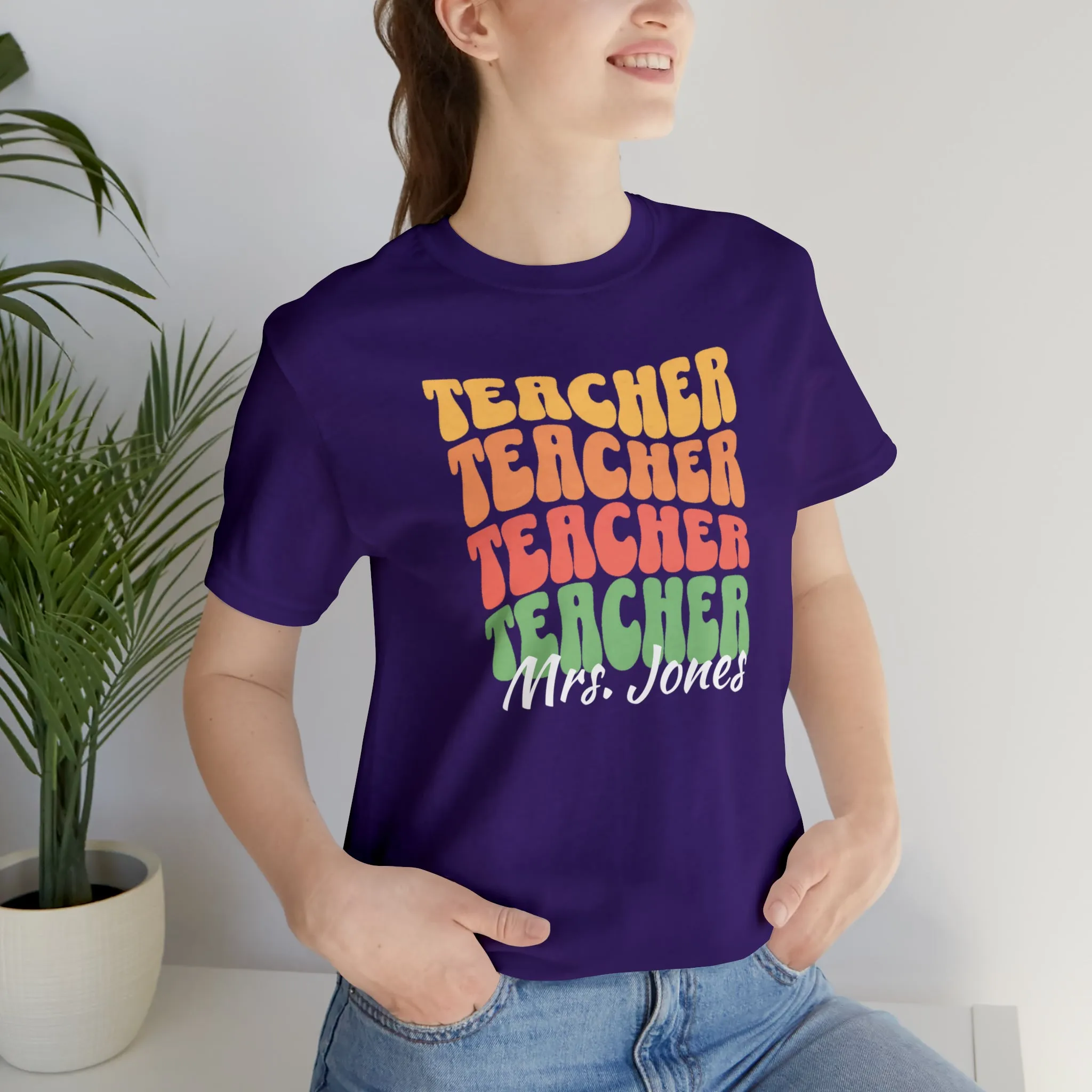 CUSTOM Teacher Teacher Teacher Personalized T-Shirt | Teacher's School Tee |  Bella Canvas 3001 Unisex | Education Short Sleeve Tshirt