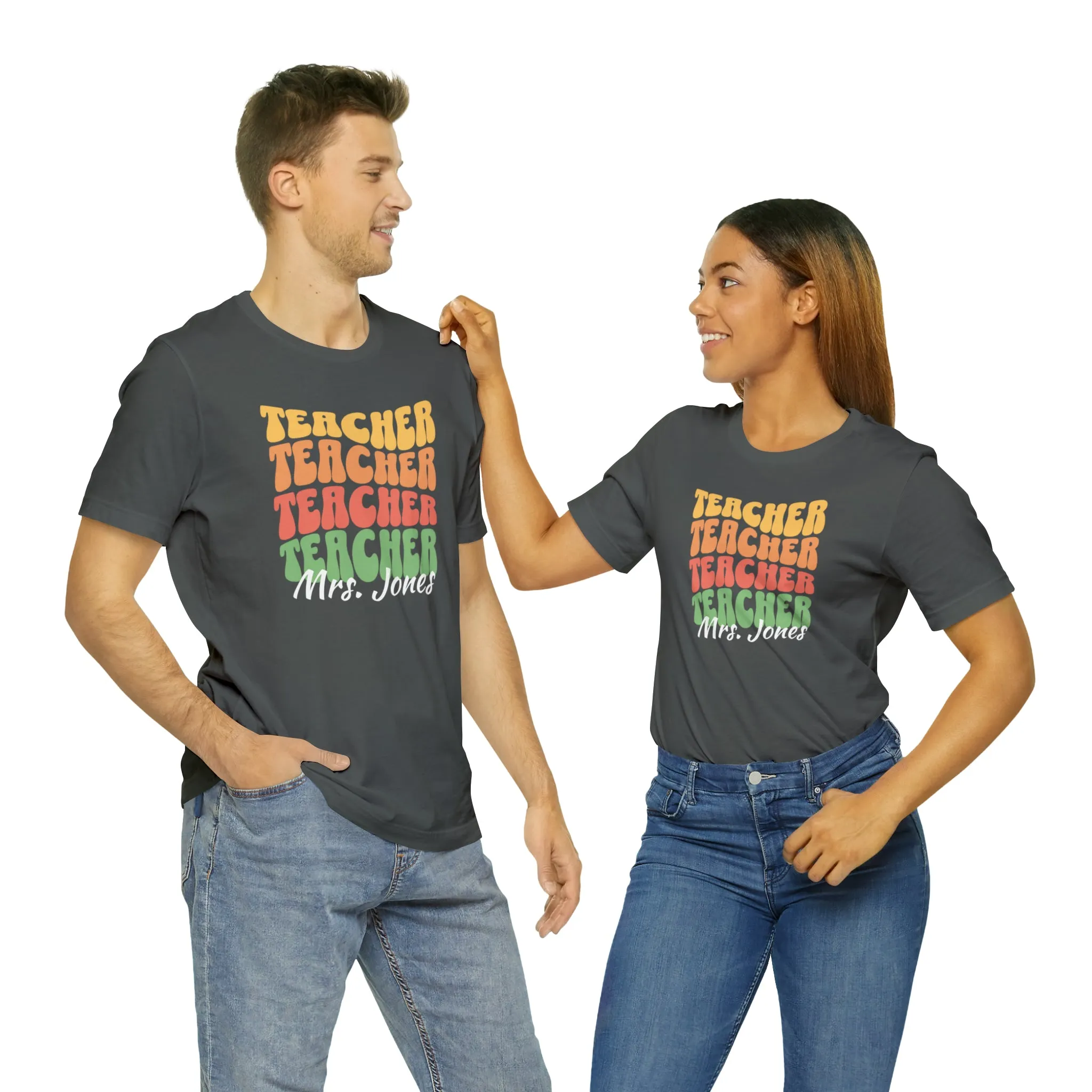 CUSTOM Teacher Teacher Teacher Personalized T-Shirt | Teacher's School Tee |  Bella Canvas 3001 Unisex | Education Short Sleeve Tshirt