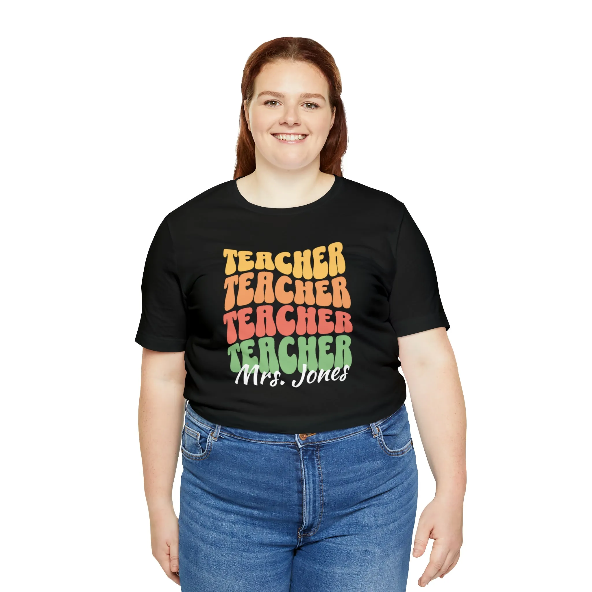 CUSTOM Teacher Teacher Teacher Personalized T-Shirt | Teacher's School Tee |  Bella Canvas 3001 Unisex | Education Short Sleeve Tshirt