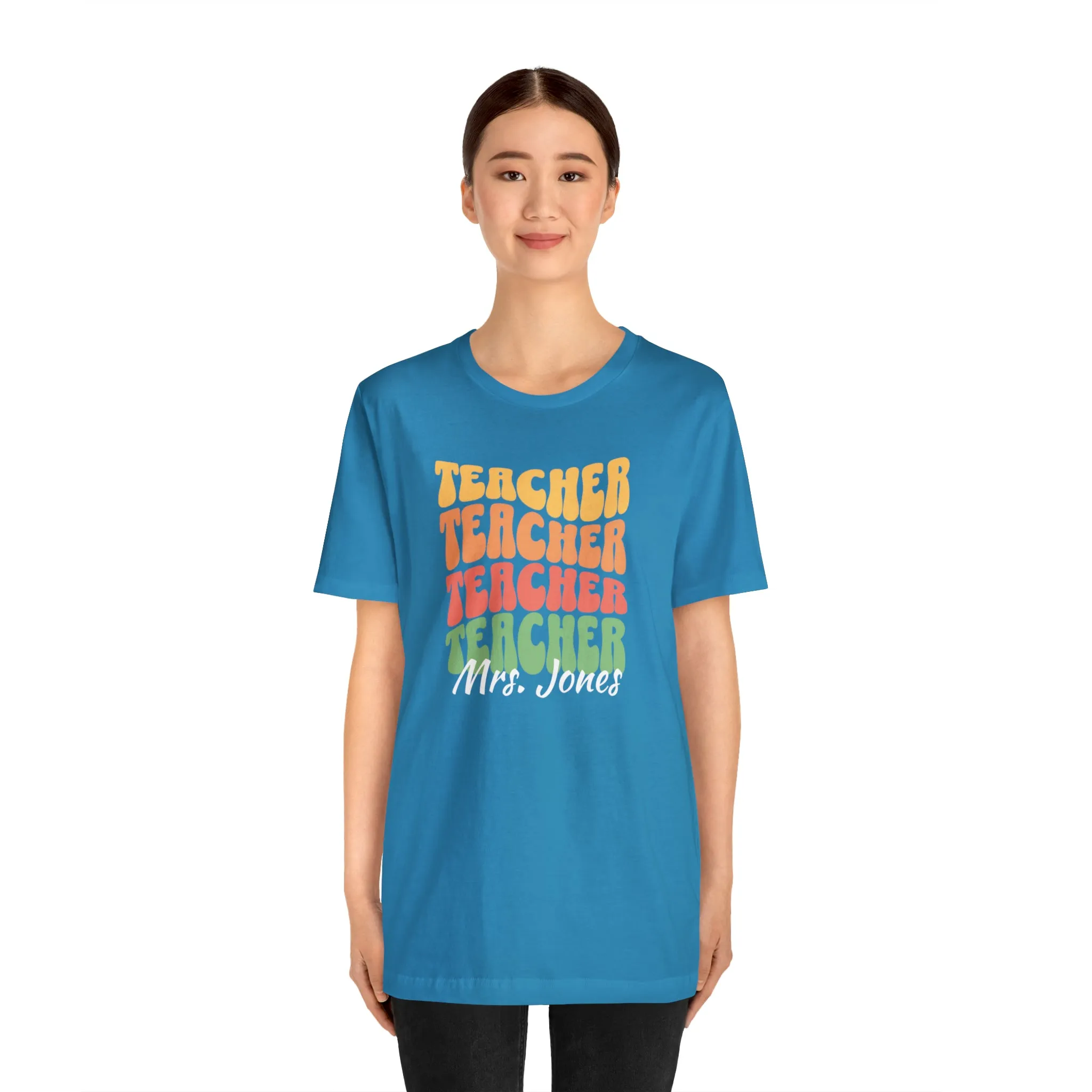 CUSTOM Teacher Teacher Teacher Personalized T-Shirt | Teacher's School Tee |  Bella Canvas 3001 Unisex | Education Short Sleeve Tshirt