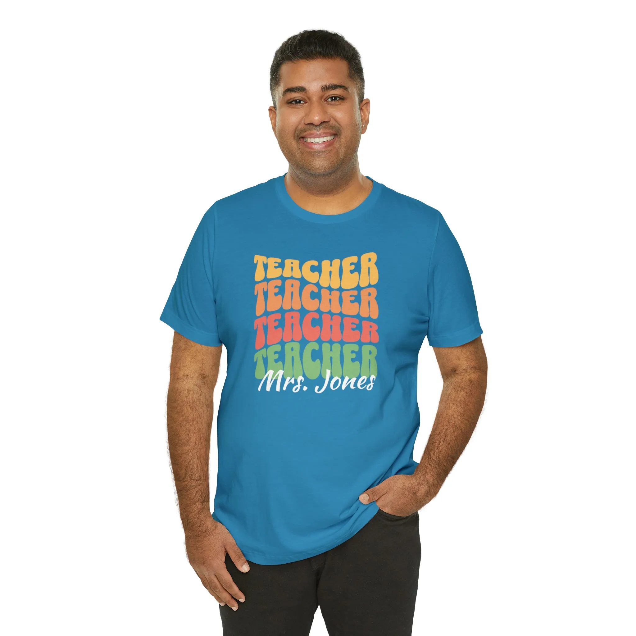 CUSTOM Teacher Teacher Teacher Personalized T-Shirt | Teacher's School Tee |  Bella Canvas 3001 Unisex | Education Short Sleeve Tshirt