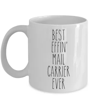 Gift For Mail Carrier Best Effin' Mail Carrier Ever Mug Coffee Cup Funny Coworker Gifts