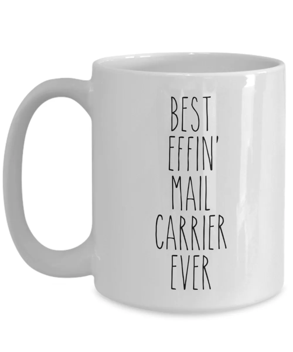 Gift For Mail Carrier Best Effin' Mail Carrier Ever Mug Coffee Cup Funny Coworker Gifts