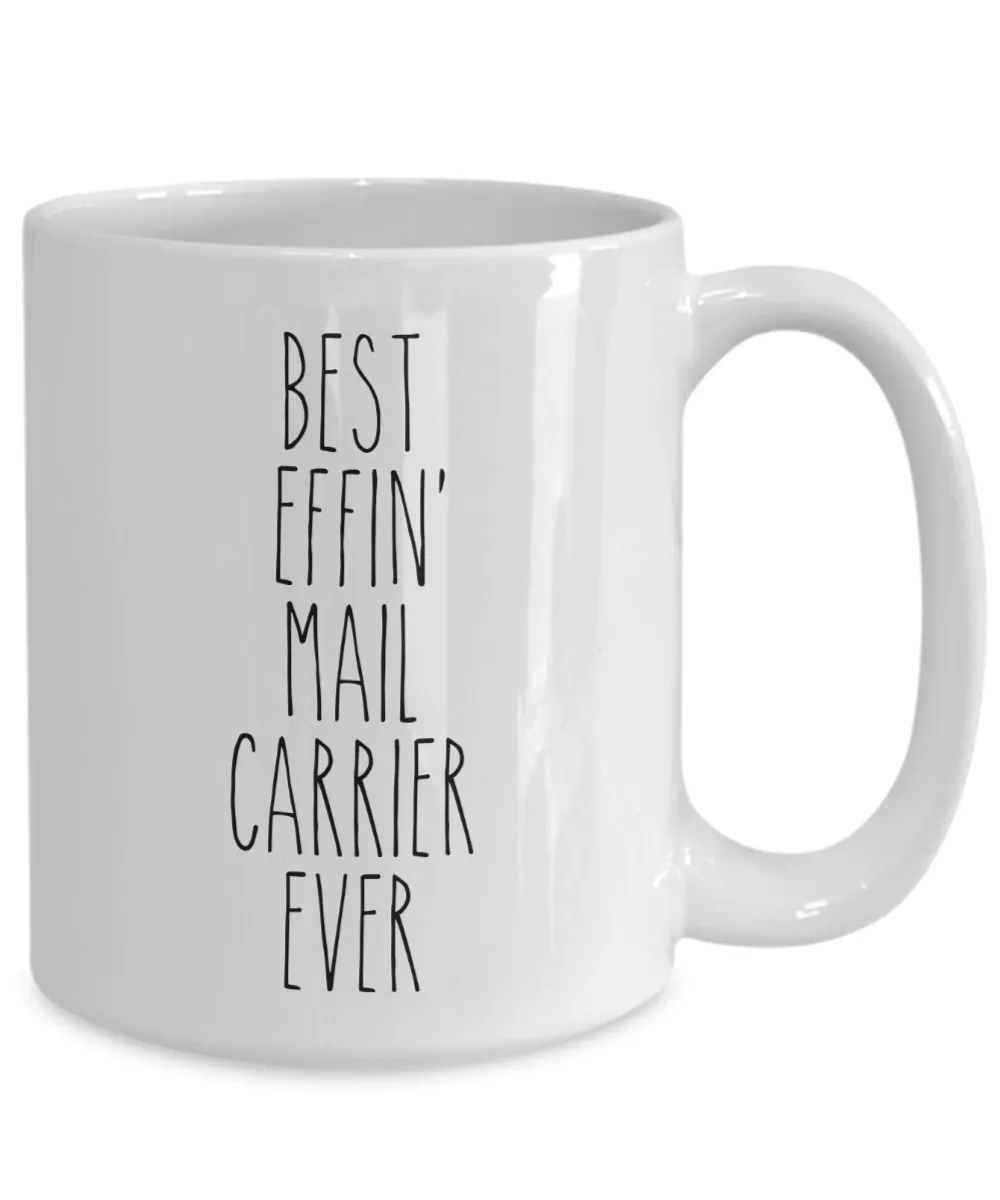 Gift For Mail Carrier Best Effin' Mail Carrier Ever Mug Coffee Cup Funny Coworker Gifts