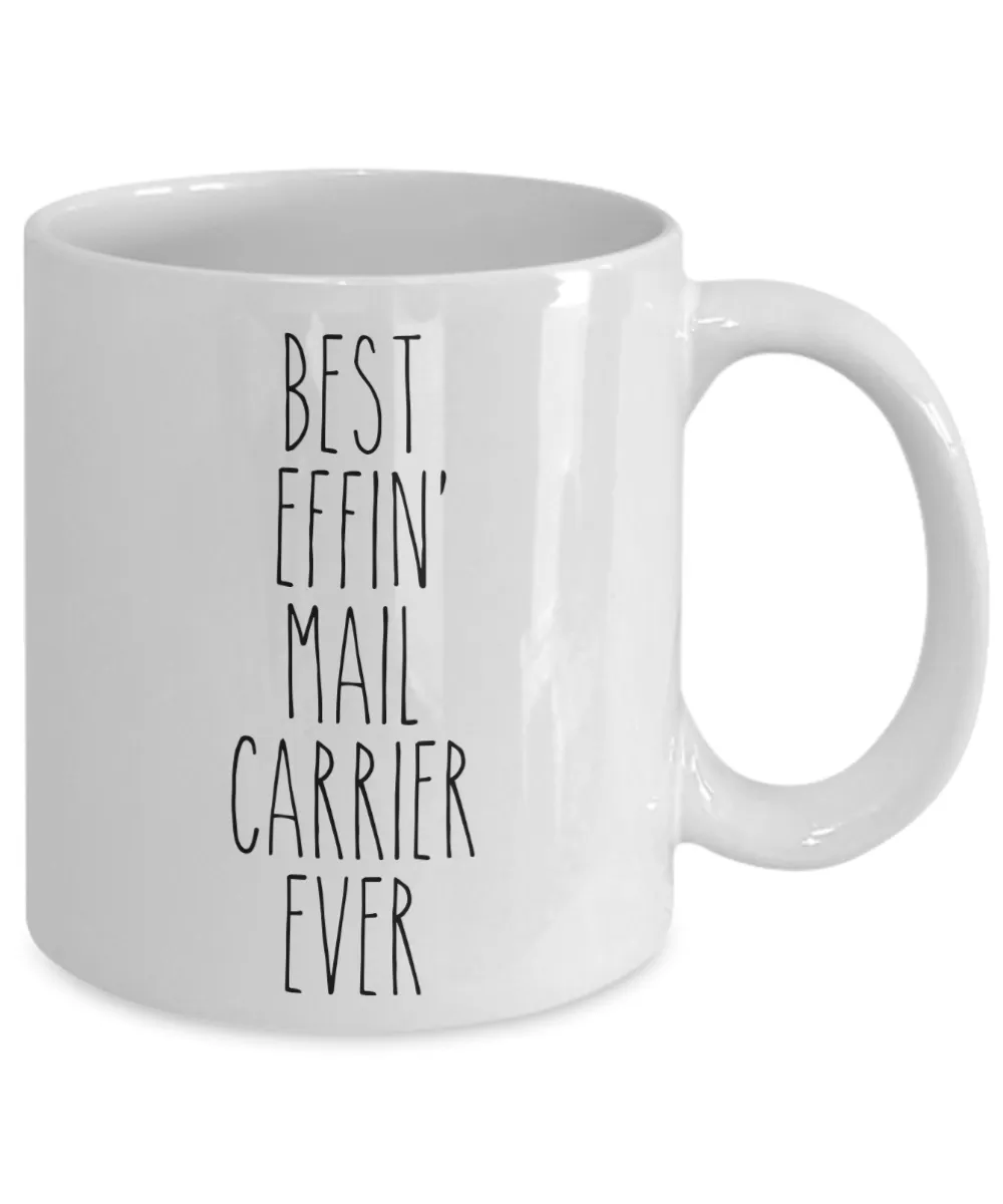 Gift For Mail Carrier Best Effin' Mail Carrier Ever Mug Coffee Cup Funny Coworker Gifts