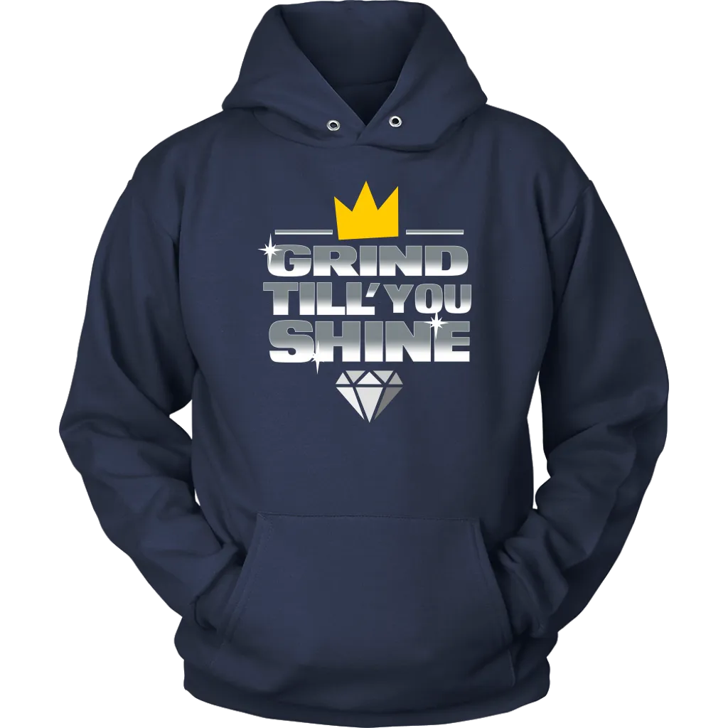 Grind Till You Shine | Hoodie