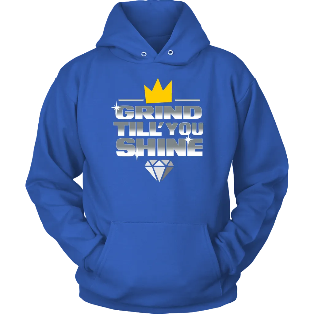 Grind Till You Shine | Hoodie