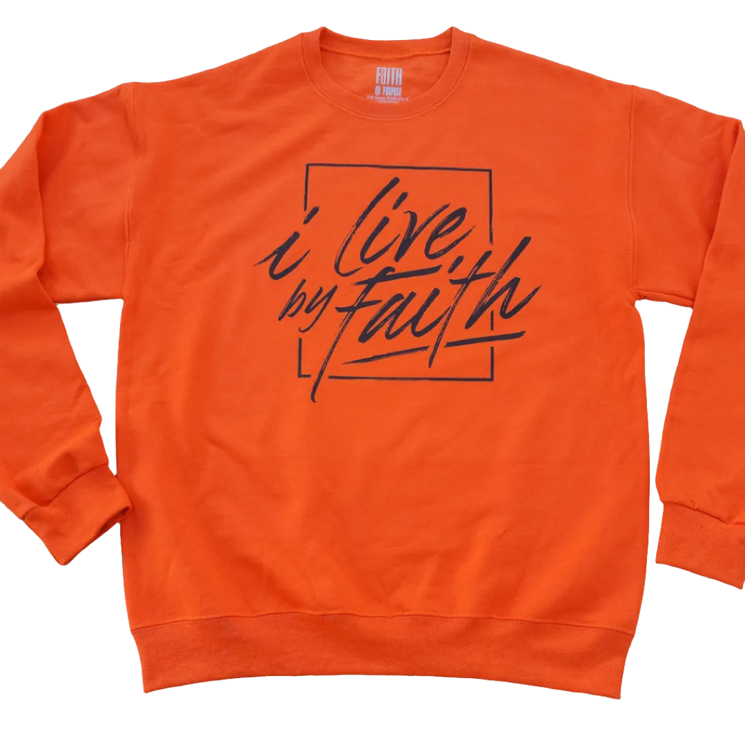 I Live By Faith Sweatshirt - Unisex - Orange/Brown