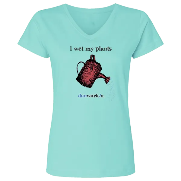 I Wet My Plants Women's V Neck Tee