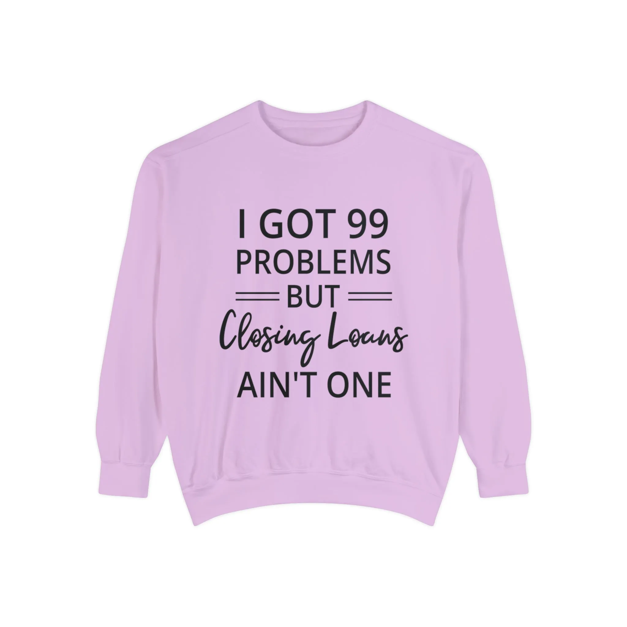 Mortgage Closer Sweatshirt