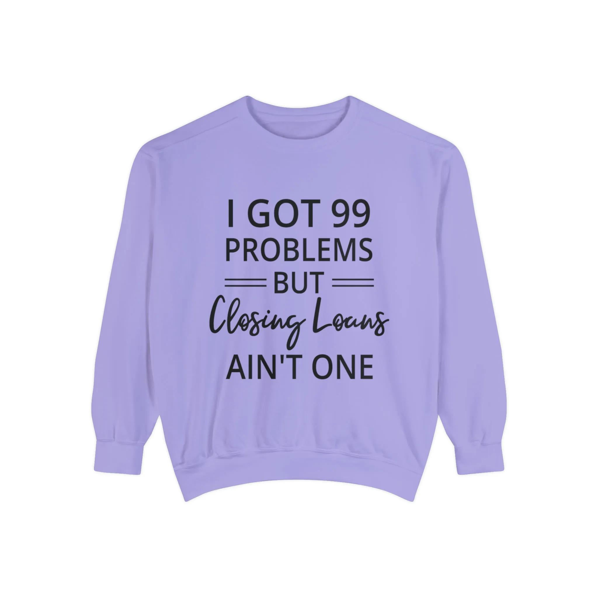 Mortgage Closer Sweatshirt