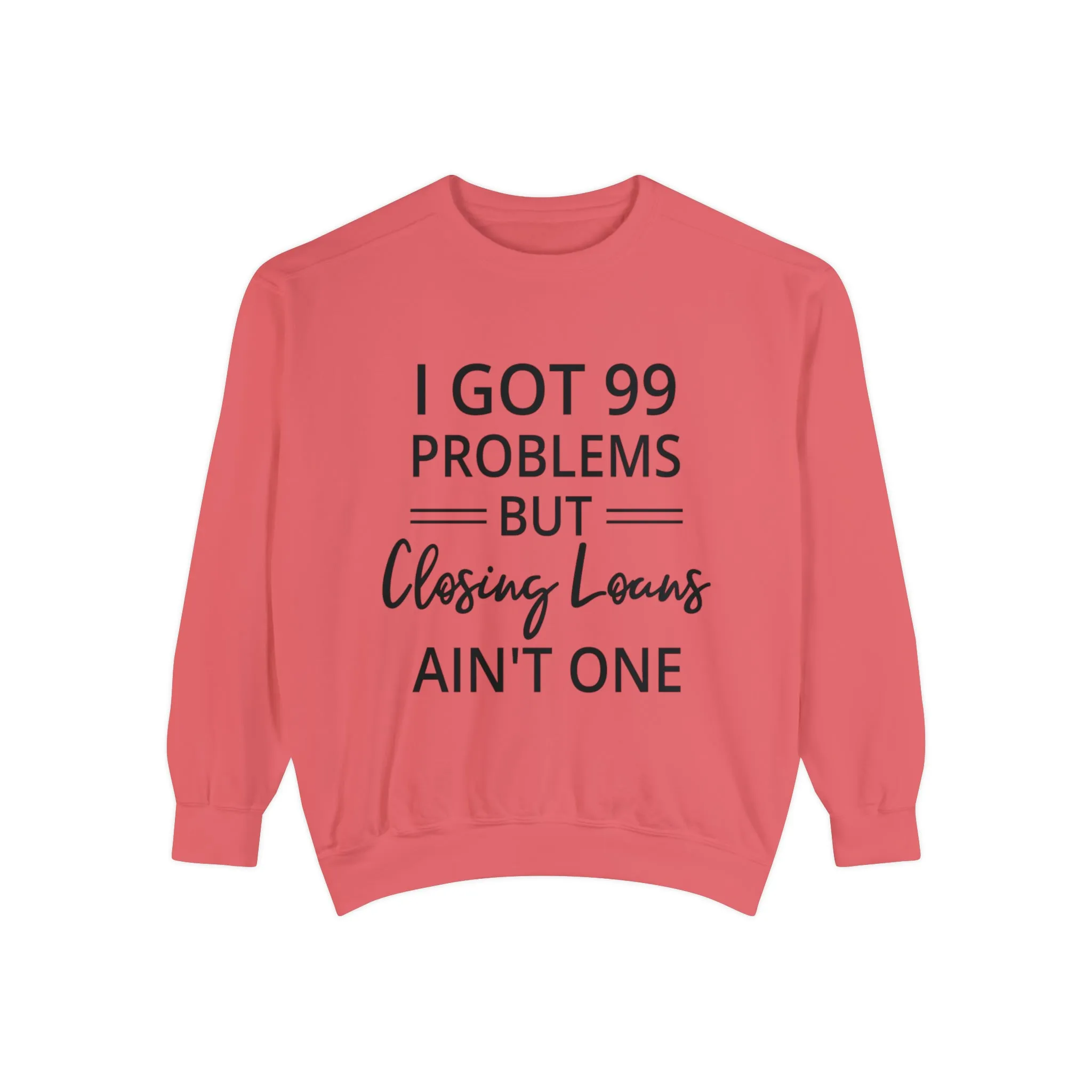 Mortgage Closer Sweatshirt