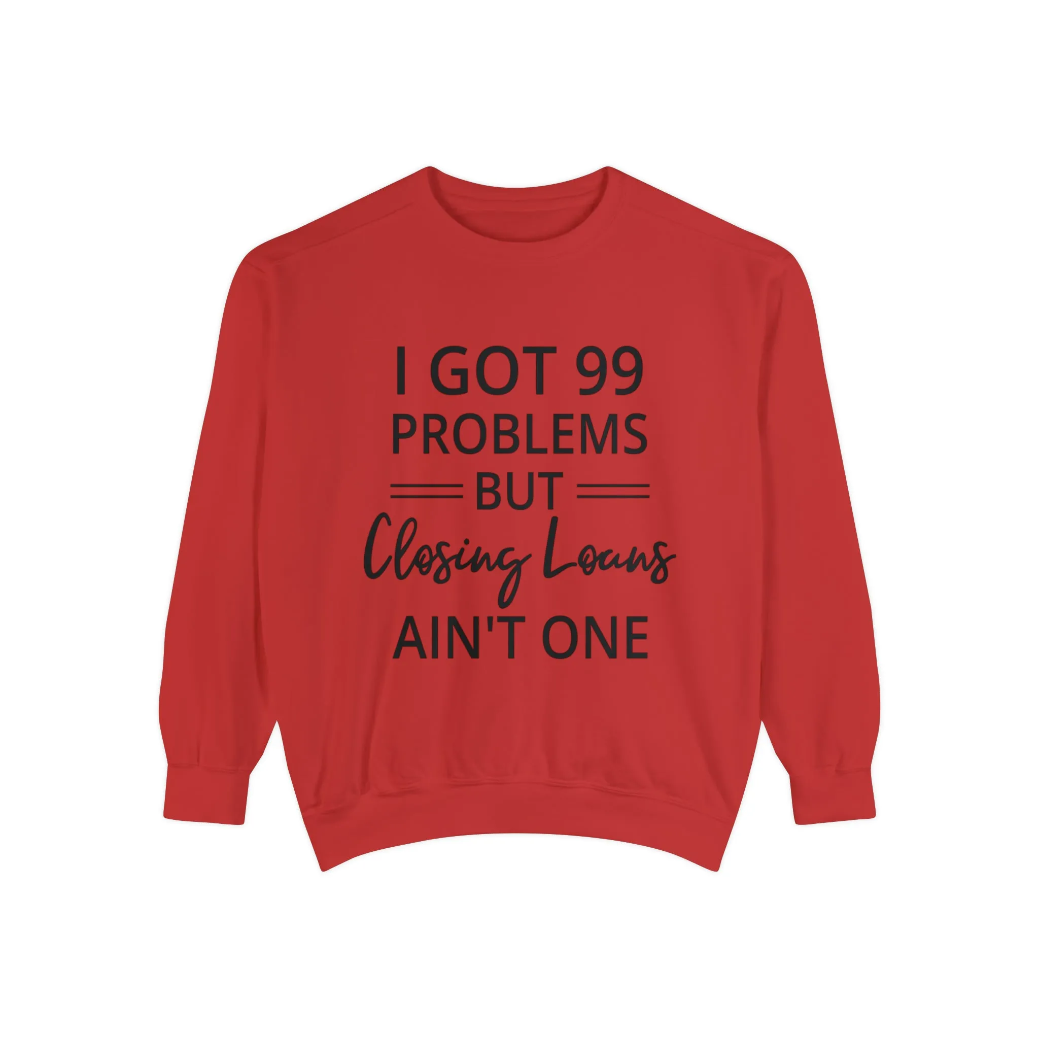 Mortgage Closer Sweatshirt