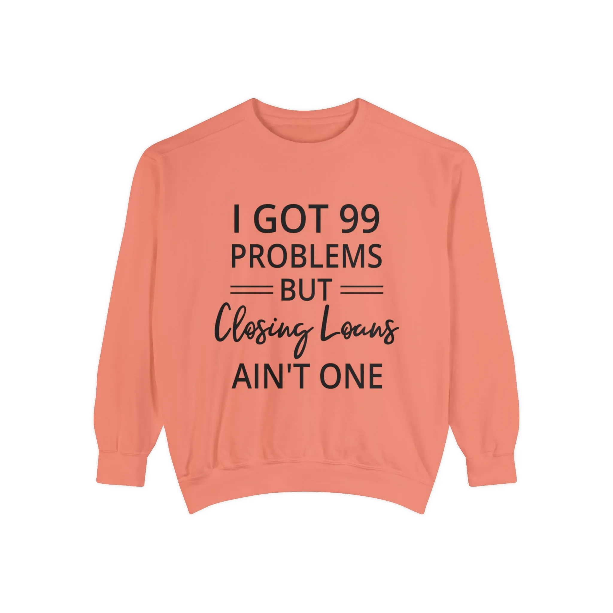 Mortgage Closer Sweatshirt