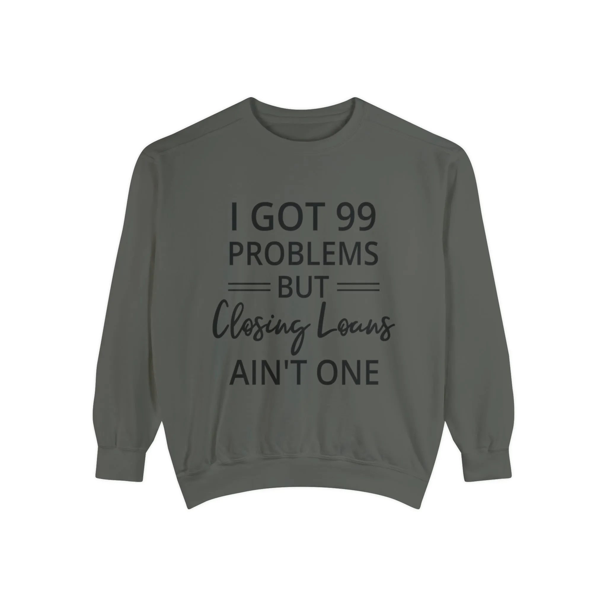 Mortgage Closer Sweatshirt