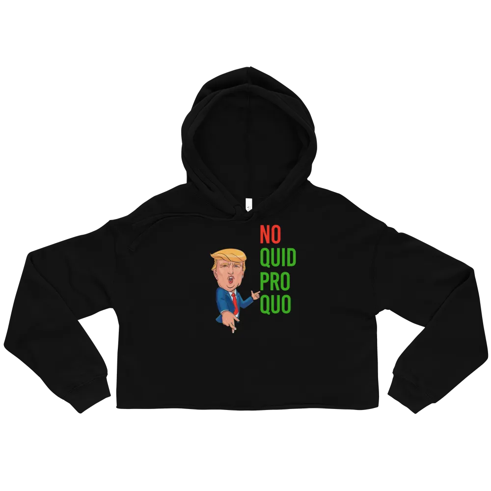 No Quid Pro Quo... Fingers Crossed    -    Women's Hoodie