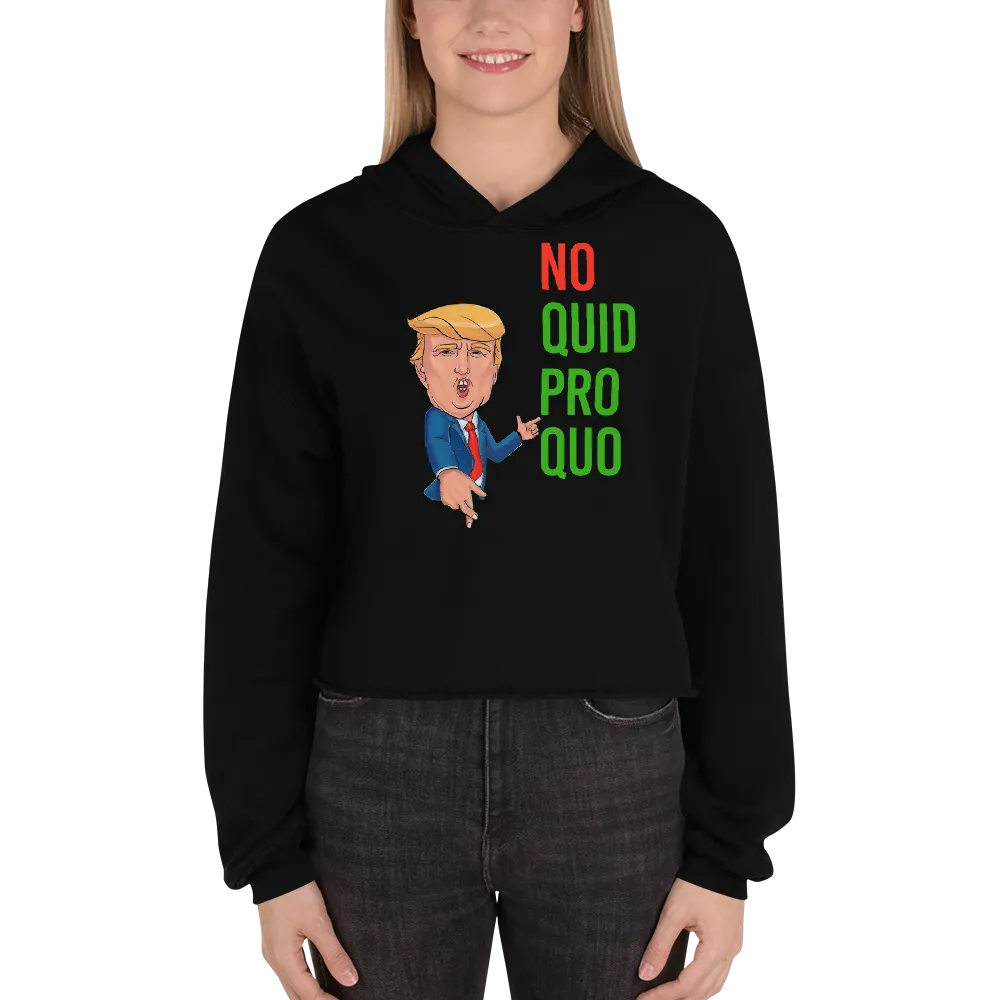 No Quid Pro Quo... Fingers Crossed    -    Women's Hoodie