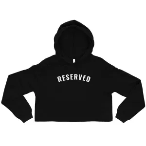 "Reserved- WHITE" Crop Hoodie
