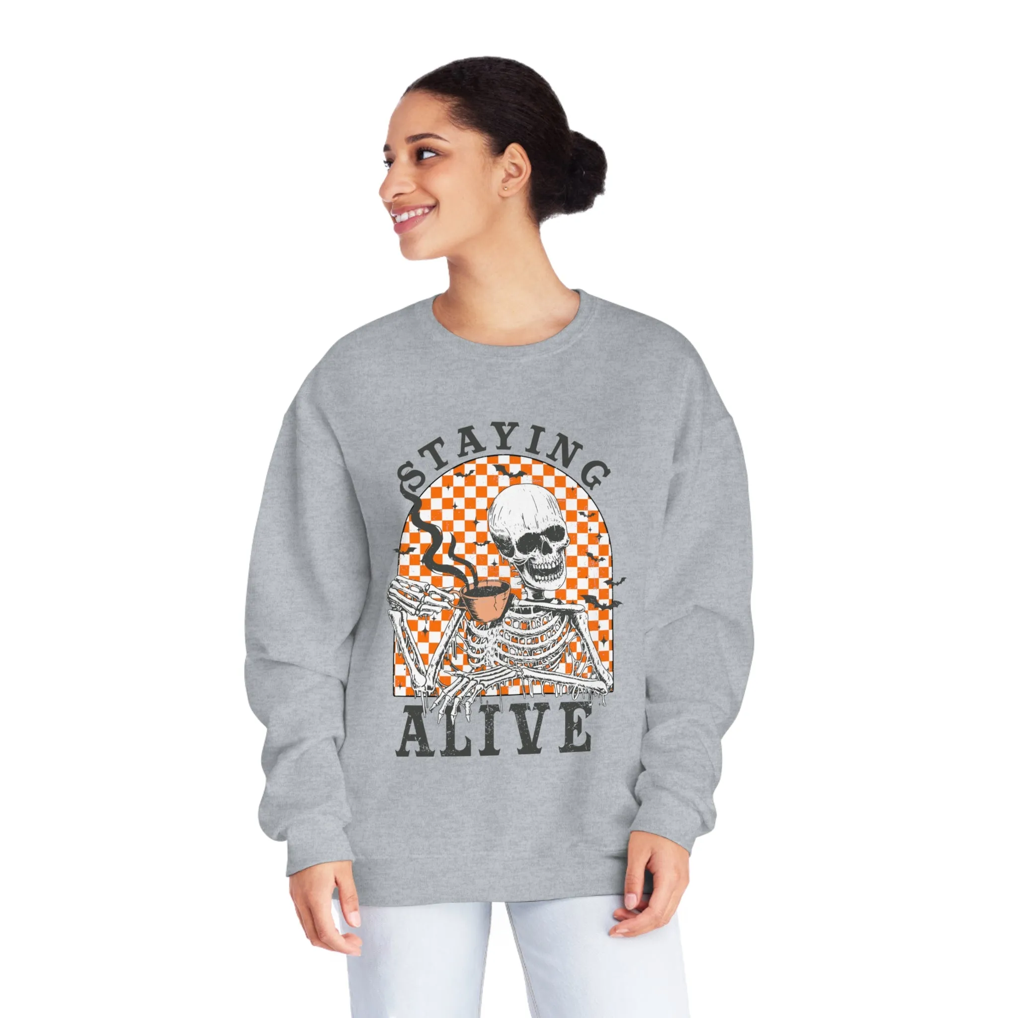 Staying Alive Sweatshirt*