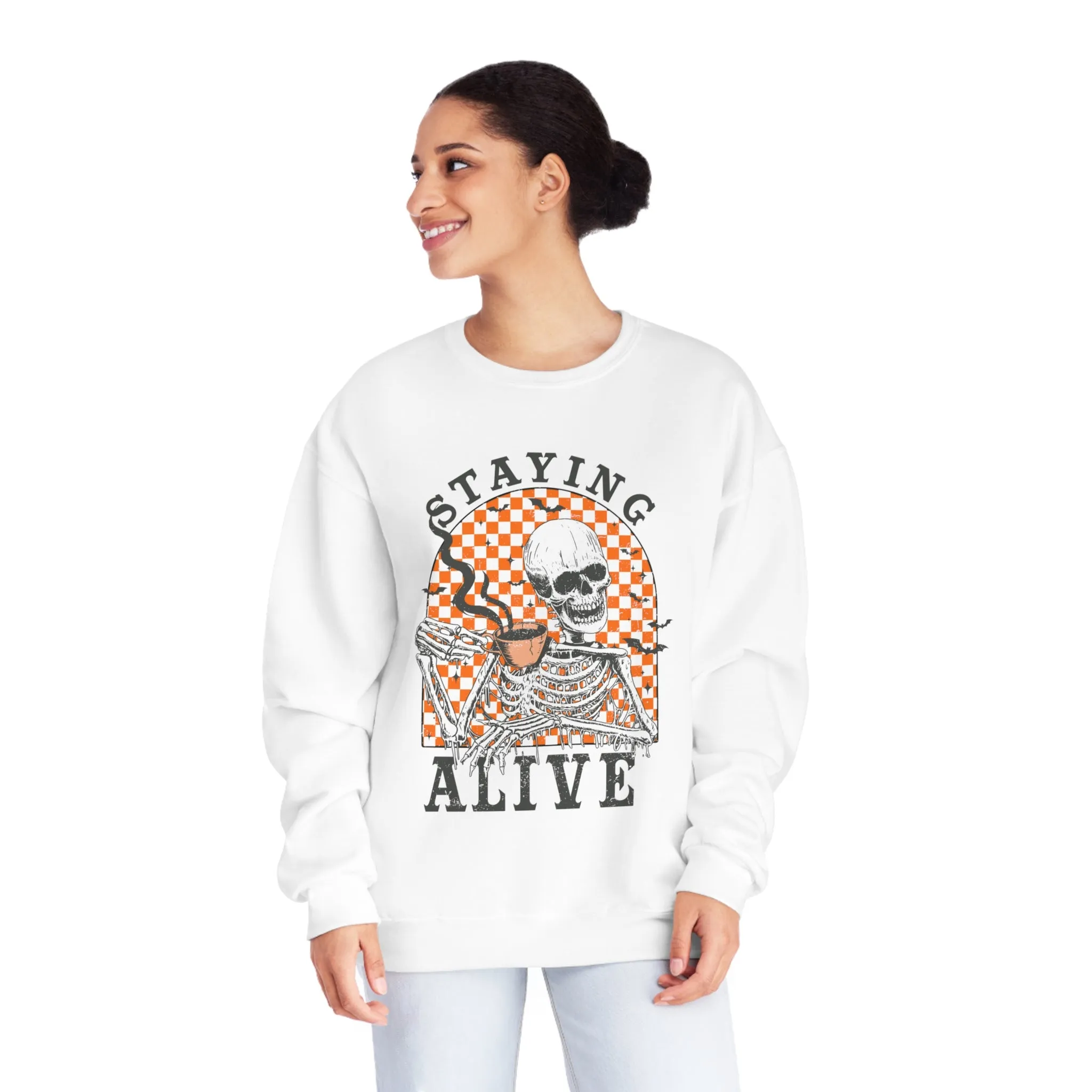 Staying Alive Sweatshirt*